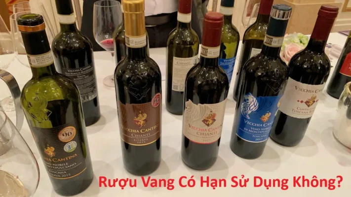 Rượu vang có hạn sử dụng không