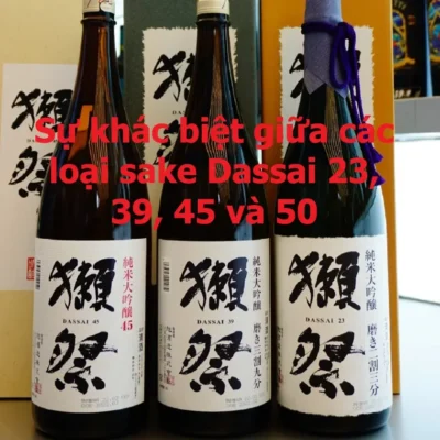 Sự khác biệt giữa các loại sake Dassai 23, 39, 45 và 50